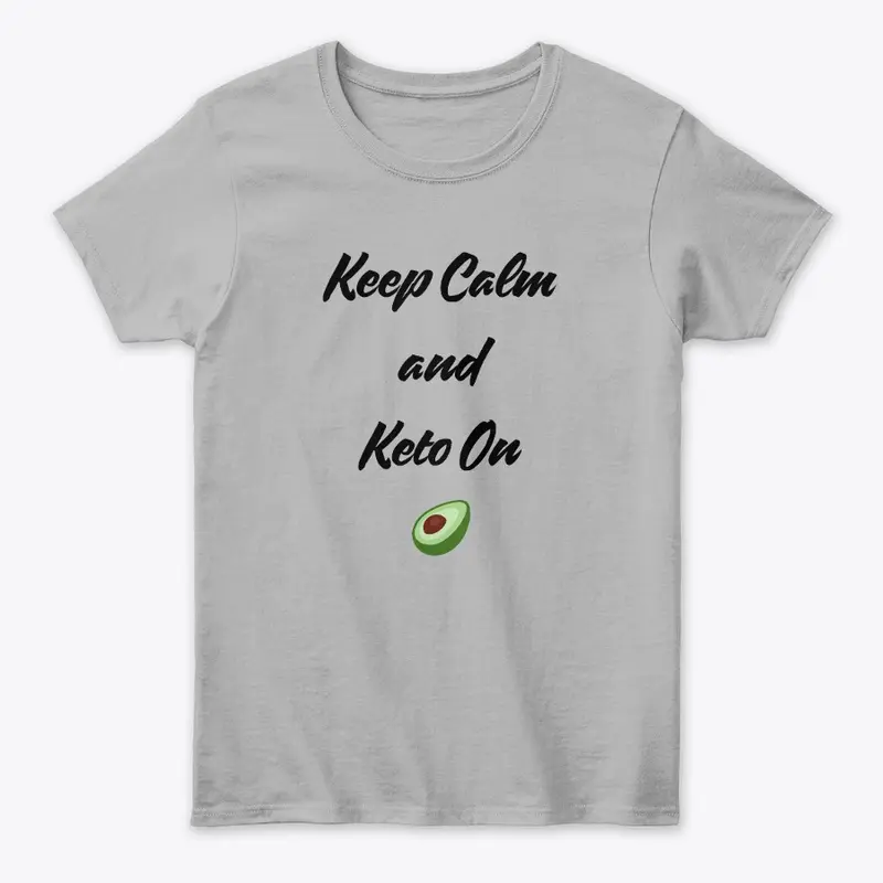 Keep Calm  and  Keto On