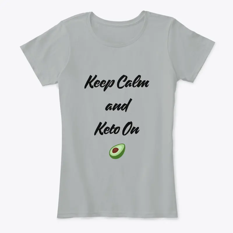 Keep Calm  and  Keto On