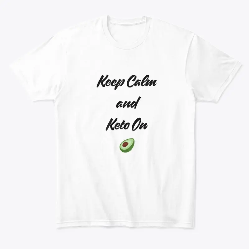 Keep Calm  and  Keto On