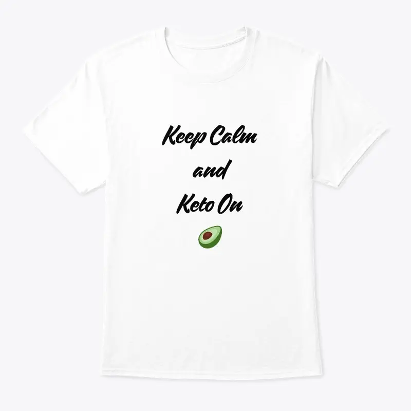 Keep Calm  and  Keto On