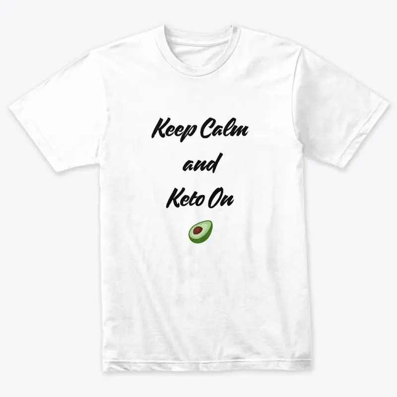 Keep Calm  and  Keto On